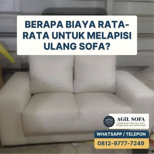 Berapa Biaya Rata-Rata untuk Melapisi Ulang Sofa