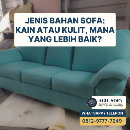 Jenis Bahan Sofa Kain atau Kulit, Mana yang Lebih Baik