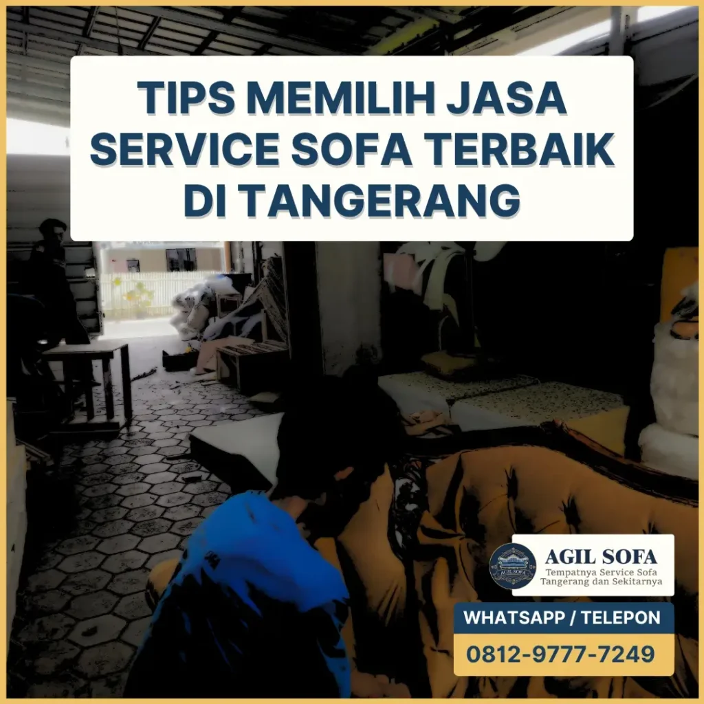 Tips Memilih Jasa Service Sofa Terbaik di Tangerang