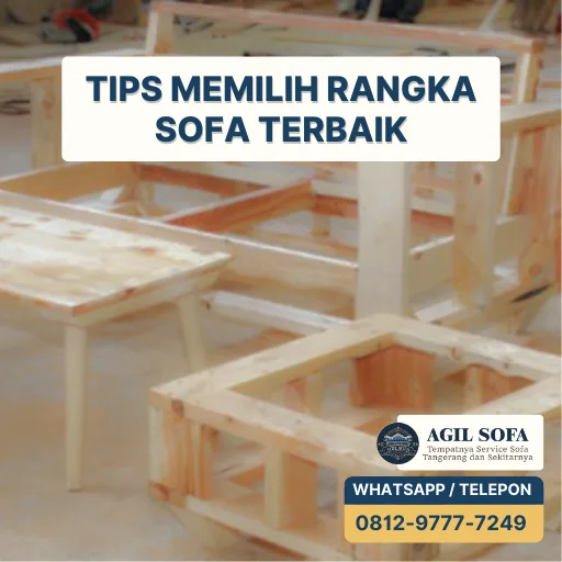 Tips Memilih Rangka Sofa Terbaik