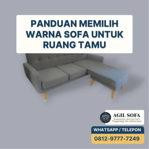 Panduan Memilih Warna Sofa untuk Ruang Tamu