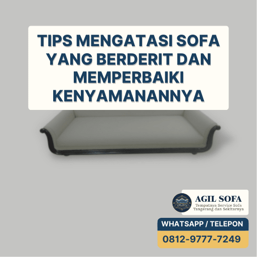 Tips Mengatasi Sofa Berderit dengan Mudah