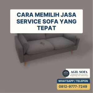 Cara Memilih Jasa Service Sofa yang Tepat