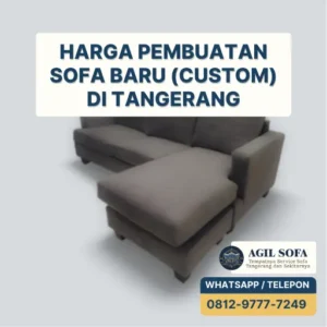 Harga Pembuatan Sofa Baru (Custom) di Tangerang